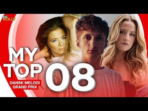 🇩🇰 Dansk Melodi Grand Prix | My Top 8 (Denmark Eurovision 2025)