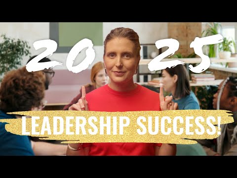 My BEST Leadership Advice to Make 2025 Your Most Successful!