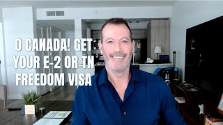 O Canada! Get Your E-2 or TN Freedom Visa | Bovino Law Group, P.A.