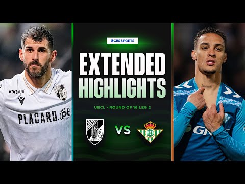 Vitória SC vs. Real Betis: Extended Highlights | UECL Round of 16 Leg 2 | CBS Sports Golazo - Europe