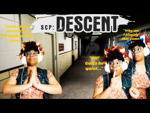 SCP: DESCENT [PART ONE]