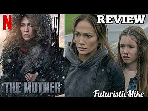 THE MOTHER (2023) MOVIE REVIEW!!!