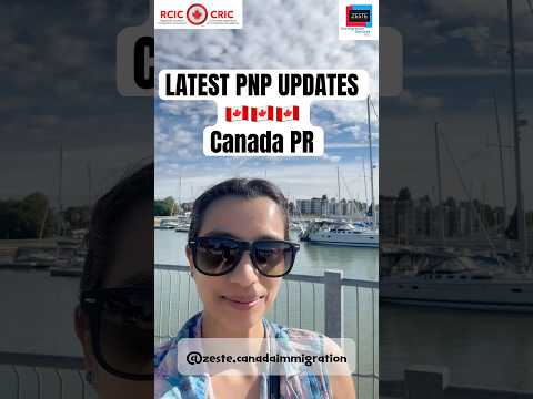 Latest Canada PR - PNP Updates | ZESTE IMMIGRATION CANADA 🇨🇦