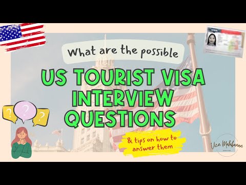 Possible US TOURIST VISA INTERVIEW QUESTIONS (B1/B2) & Tips on How to Answer Them | Vien Mlbnn