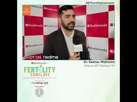 Dr. Keshav Malhotra shares his valuable insights at the #ETFertilityConclave