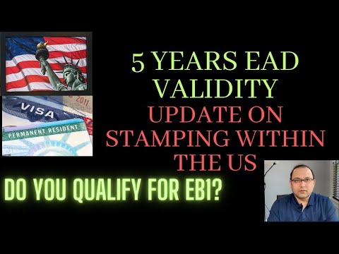 EAD for 5 years? Update on Stamping within the USA