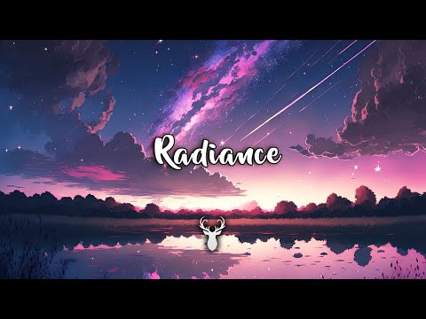 Radiance | Beautiful Chillout & Chillstep Mix