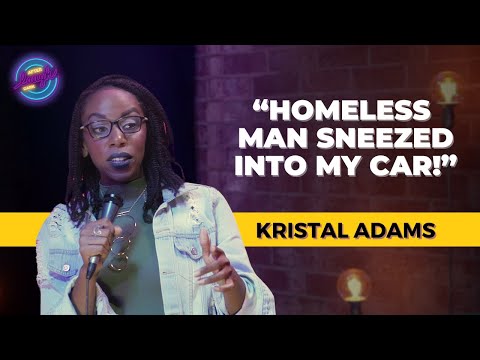 Homeless Man Sneezed Into My Car! | Kristal Adams | Stand Up Comedy