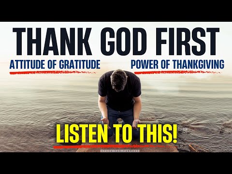 Start By Saying 'THANK YOU GOD' | A Morning Prayer of Gratitude and Thanks