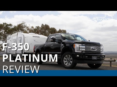 Ford F-350 Platinum 2018 Review | trucksales