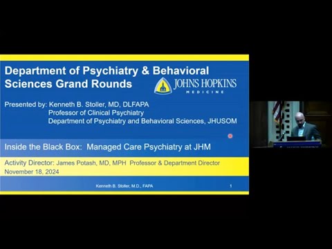 Johns Hopkins Psychiatry Grand Rounds | Managed Care Psychiatry at Johns Hopkins