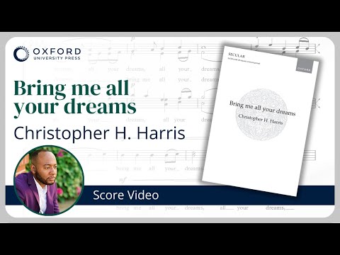 Christopher H. Harris – Bring me all your dreams | Score Video