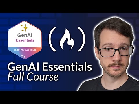 GenAI Essentials – Full Course for Beginners