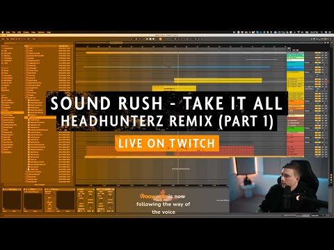 Take it all - Headhunterz remix livestream part 1 [Twitch]