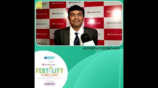 ETFertilityConclave - In Conversation With Dr Srinivas BV, Andrologist, Bengaluru