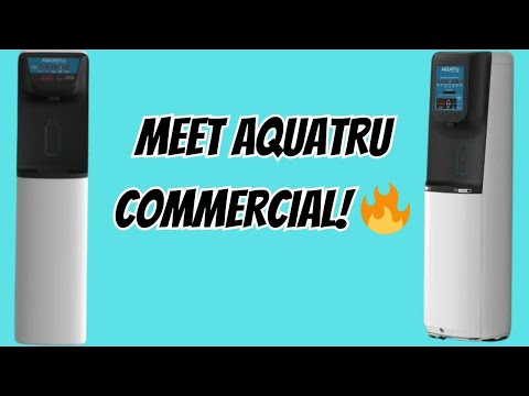 AquaTru Commercial Units Are Here – High Capacity Clean Water! 2025