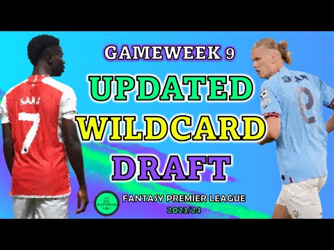 FPL GW9 FINAL WILDCARD DRAFT | FANTASY PREMIER LEAGUE TIPS 2023/24