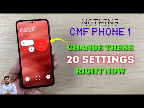 CMF Phone 1 By Nothing : Change These 20 Settings Right Now