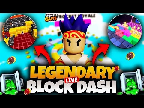 STUMBLE GUYS BLOCK DASH LEGENDARY LIVE STREAM GO 10K SUBSCRIBERS