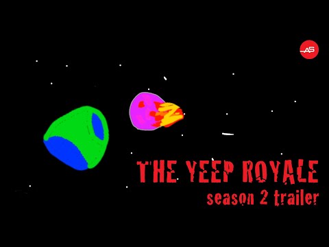 The Yeep Royale - Season 2 Trailer