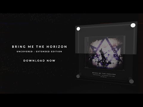 UNCOVERED : EXTENDED EDITION // DOWNLOAD // BRING ME THE HORIZON