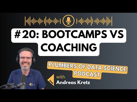 Bootcamps vs Coaching - Plumbers of Data Science #20