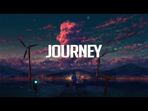 Journey | Chillstep Mix 2022