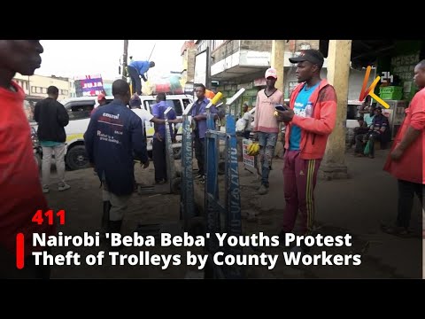 Nairobi 'Beba Beba' Youths Protest Theft of Trolleys by County Workers