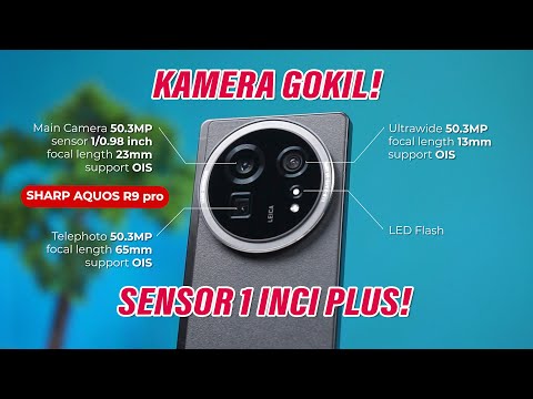 Bareng LEICA Makin Menggila!! Review Sharp Aquos R9 Pro Indonesia!