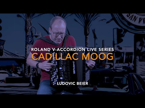 CADILLAC MOOG : LUDOVIC BEIER - V-Accordion Live Sessions