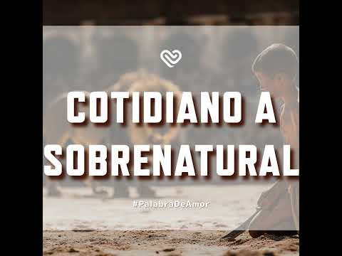 COTIDIANO A SOBRENATURAL