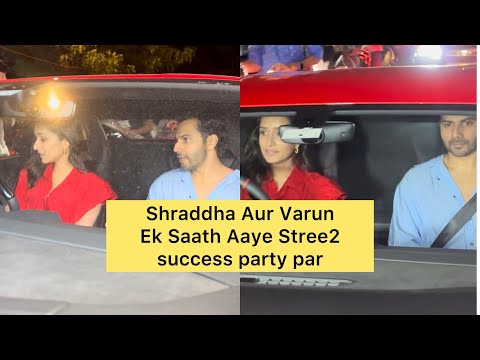 Shraddha Kapoor Varun Dhawan Arrive together at Stree2 success party #stree2