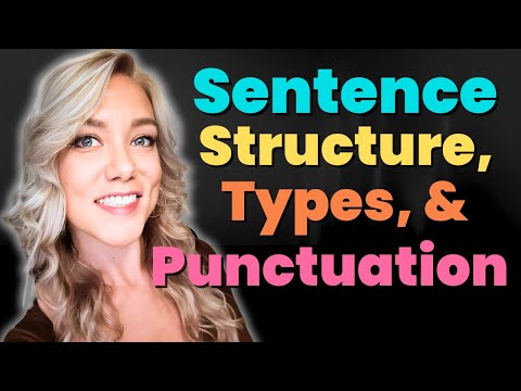 Sentence Structure and Punctuation Rules in English | Types of Sentences and Examples