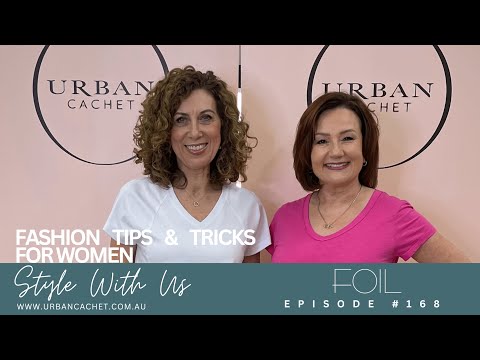 Foil Basics Essentials for Spring 2024 - Style with Us Episode #168 Urban Cachet