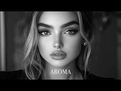 Top Mix Aroma Summer Mix 2025🌴 Deep Feelings Deep House Mix [AROMA Music 2025] [Remix Music]