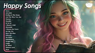 Happy Songs 🌻🌻🌻A playlist that makes you feel positive when you listen to it