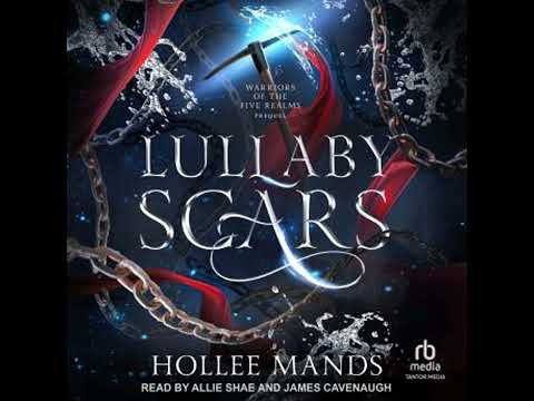 Lullaby Scars by Hollee Mands