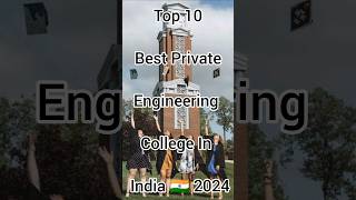 Top 10 Best Private Engineering Colleges In India 🇮🇳