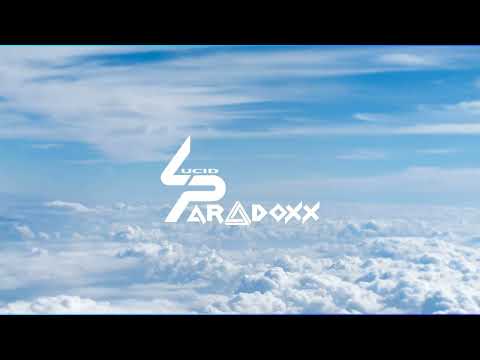 Lucid Paradoxx - Live My Life (Lyric Video)