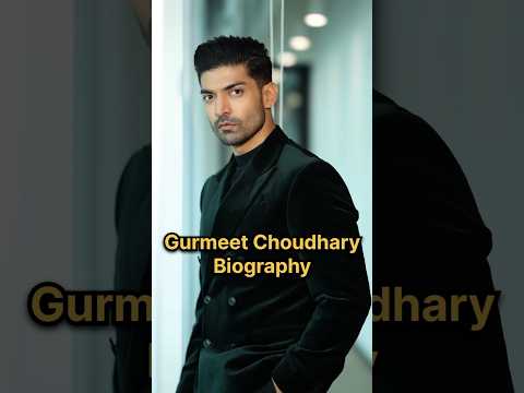 Gurmeet Choudhary Biography #gurmeetchoudhary #gurmeetchaudhary #gurmeetchoudharyonyoutube