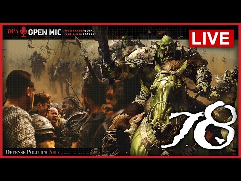 [ DPA Open Mic 78 ] RUSSIAN ORCS ARE INVADING FROM THE NORTH!!! argh~~~~ Emperor Tours Europe!