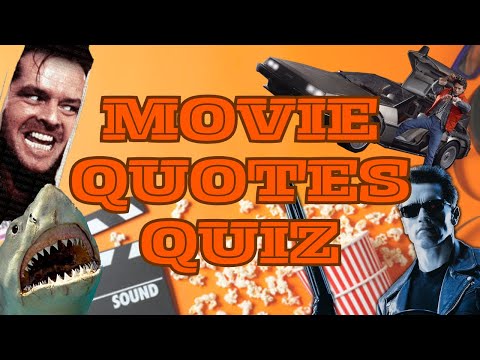 Guess the Movie from the Quote Quiz (40 Questions)