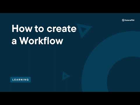 How to create a Workflow | KatanaPIM