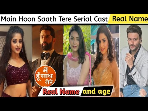 Main hoon saath tere serial cast | main hoon saath tere serial cast name | main hoon saath tere cast