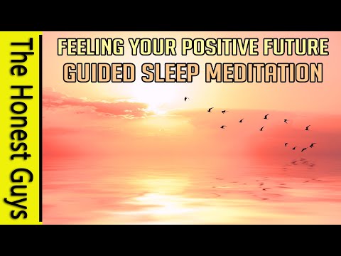 Feeling your positive future. Guided Sleep Meditation Exercise for a Positive Future