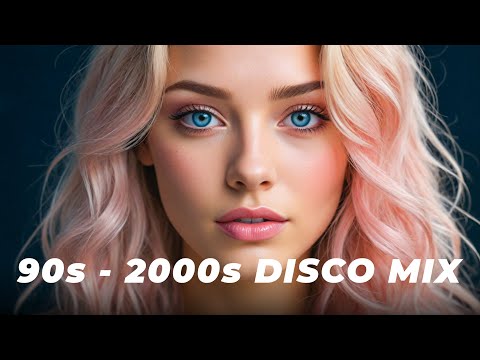 Disco 90s & 2000s MIX - Best Disco Remix Nonstop 90s & 2000s Songs | Party Remix Mix 2025 #1