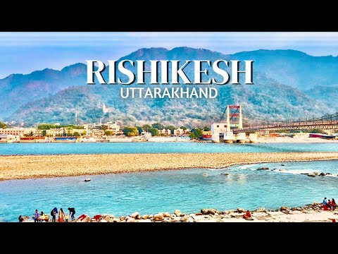 Rishikesh Tourist Places | Places to visit in Rishikesh | River Rafting | Ganga Aarti | Uttarakhand