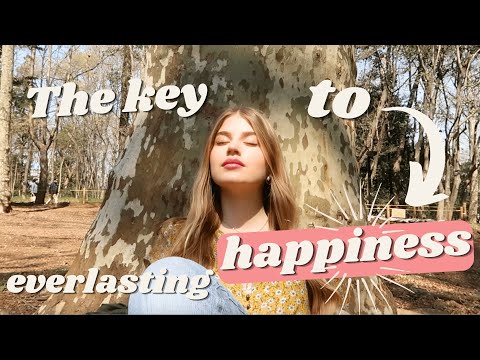 The key to EVERLASTING happiness