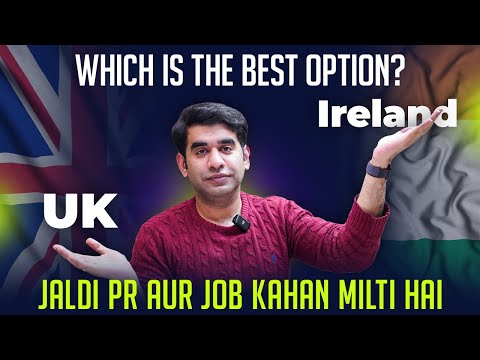 Comparison of UK vs Ireland | Jobs - Costs - PR  | Which is the Best Option for Study Abroad 2025?