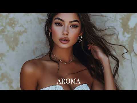 Top Mix Aroma Summer Mix 2025🌴 Deep Feelings Deep House Mix [AROMA Music 2025] [Remix Music]